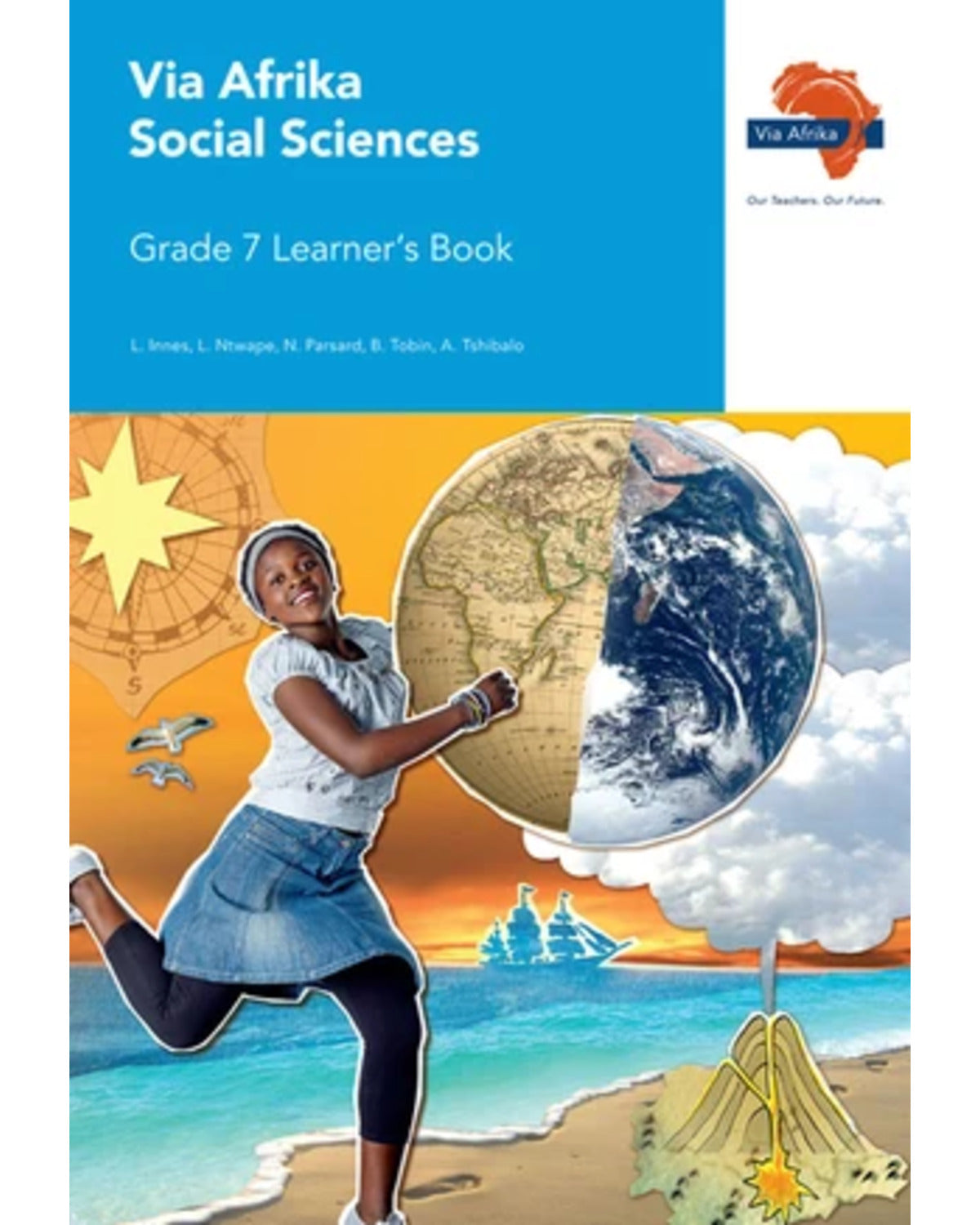 VIA AFRIKA SOCIAL SCIENCES GRADE 7 LEARNERS BOOK (PRINTED BOOK.)