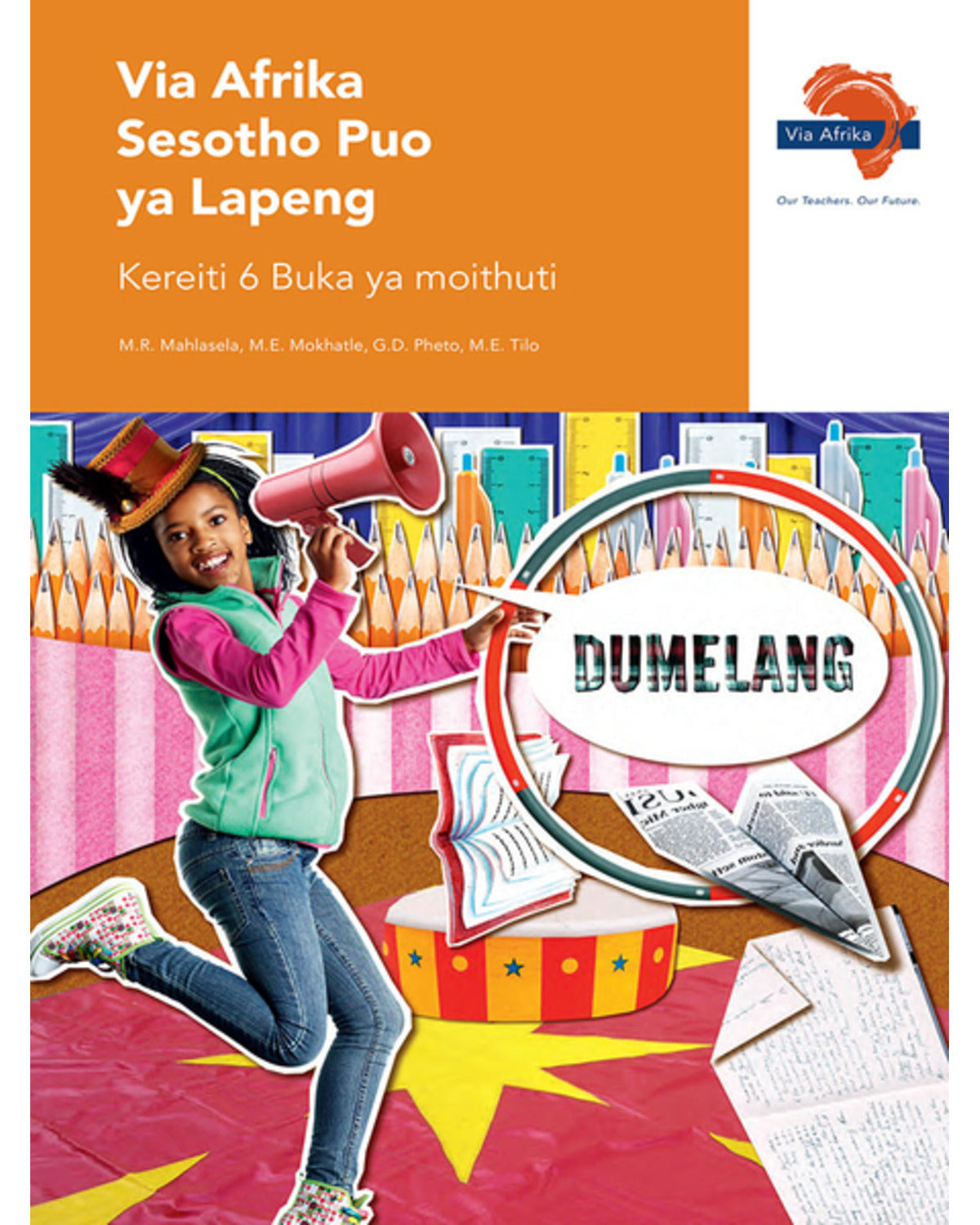 VIA AFRIKA SESOTHO HOME LANGUAGE GRADE 6 LEARNERS BOOK (PRINTED BOOK.)
