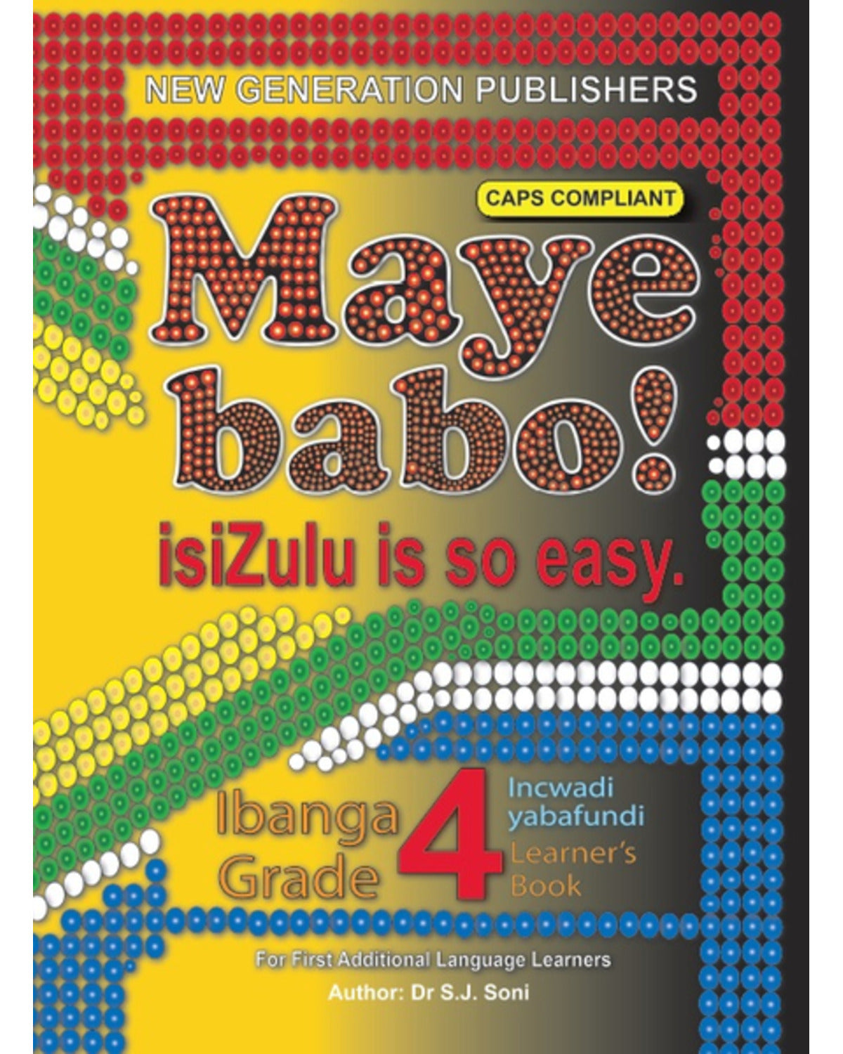 MAYE BABO! ISIZULU IS SO EASY GRADE 4 LEARNER BOOK