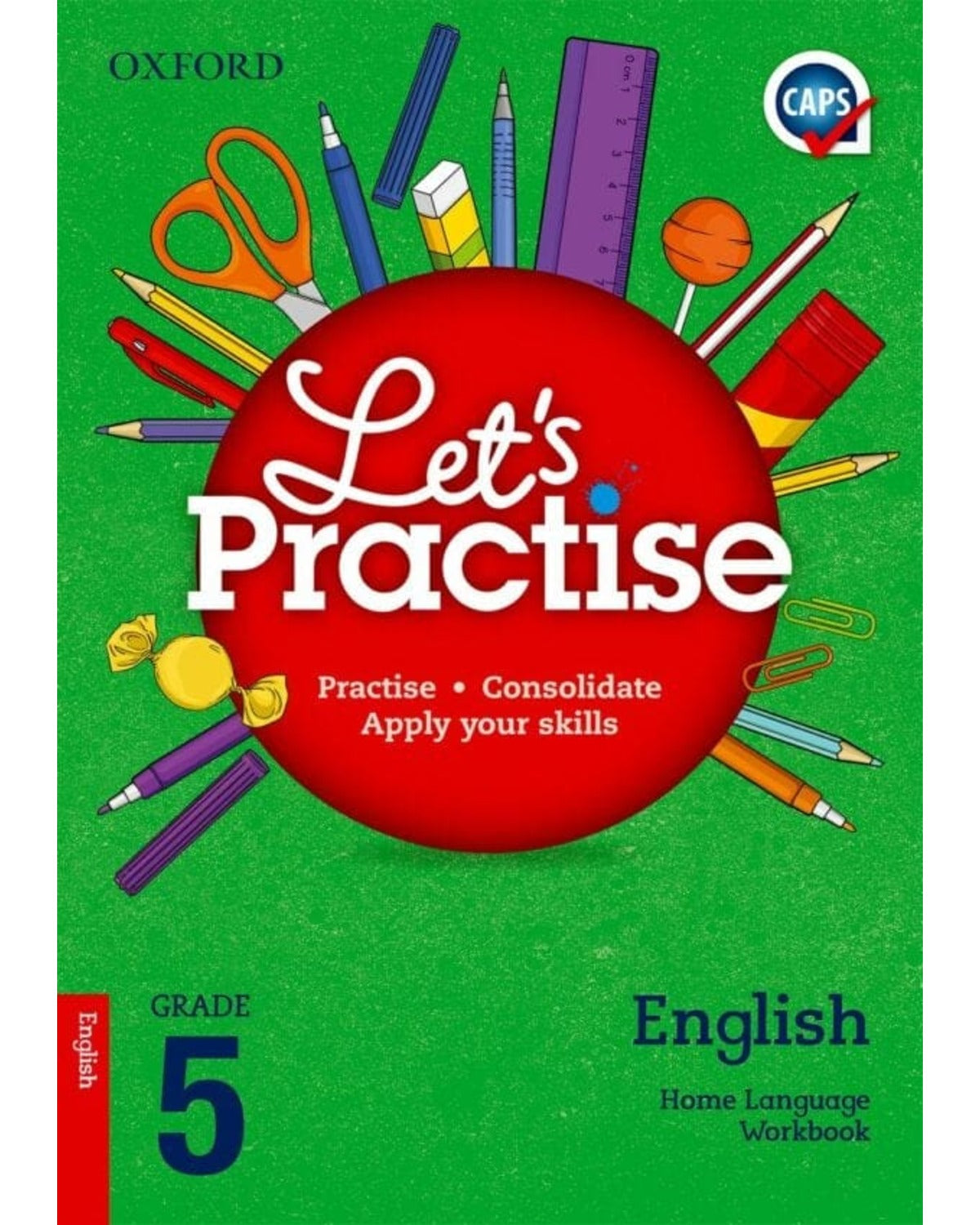 OXFORD LETS PRACTISE ENGLISH HOME LANGUAGE GRADE 5