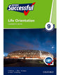 OXFORD SUCCESSFUL LIFE ORIENTATION GRADE 9 LEARNERS BOOK