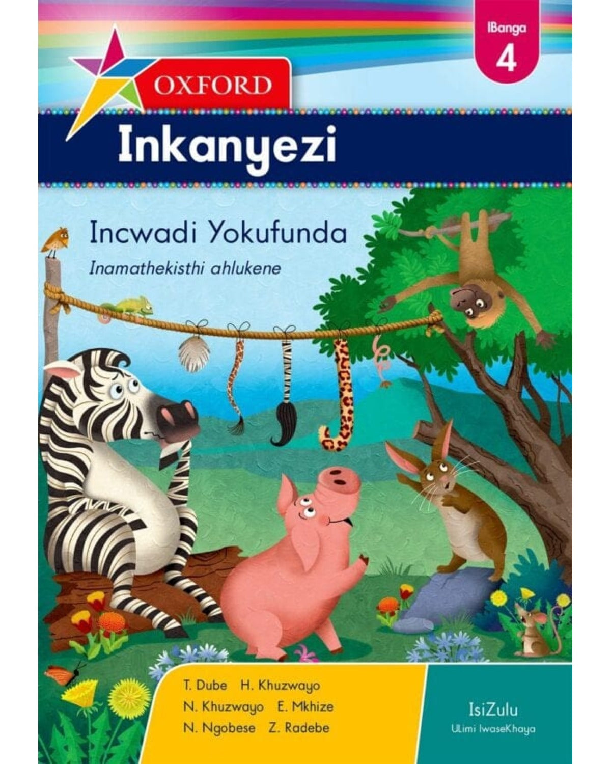 OXFORD INKANYEZI GRADE 4 READER (ISIZULU) OXFORD INKANYEZI IBANGA 4 INCWADI YOKUFUNDA
