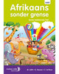 AFRIKAANS SONDER GRENSE AFRIKAANS EERSTE ADDISIONELE TAAL GRAAD 7 LEERDERBOEK