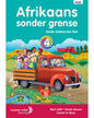 AFRIKAANS SONDER GRENSE EERSTE ADD TAAL GRAAD 4 LB