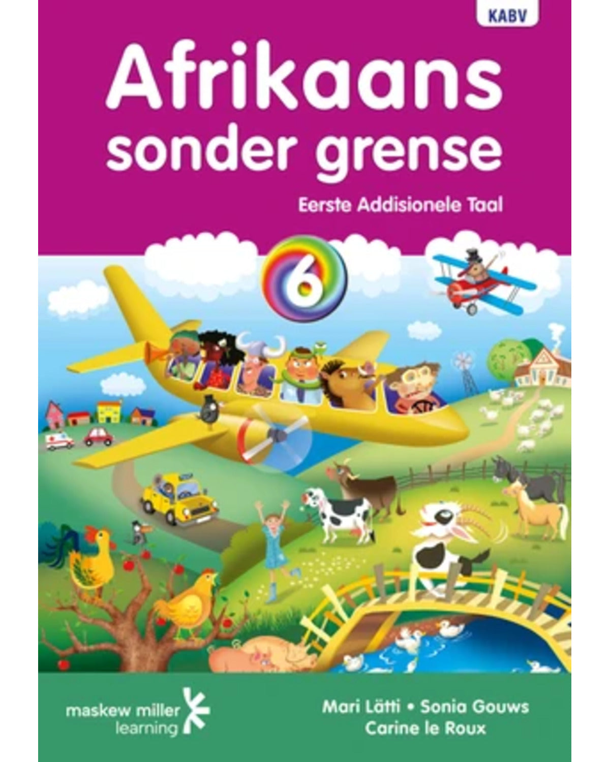AFRIKAANS SONDER GRENSE EERSTE ADD TAAL GRAAD 6 LB
