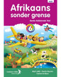 AFRIKAANS SONDER GRENSE EERSTE ADD TAAL GRAAD 6 LB