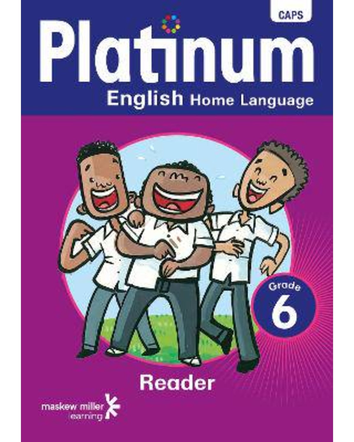 PLATINUM ENGLISH HOME LANGUAGE GRADE 6 READER