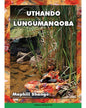 UTHANDO LUNGUMANQOBA