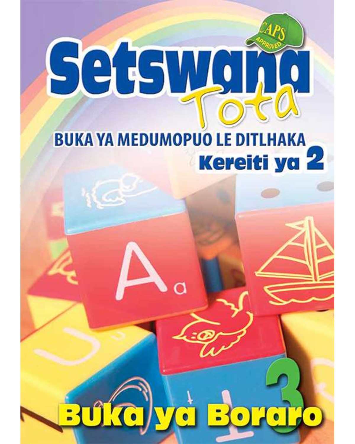 SETSWANA TOTA PHONIC PROGRAMME GRADE 2 WORKBOOK 3
