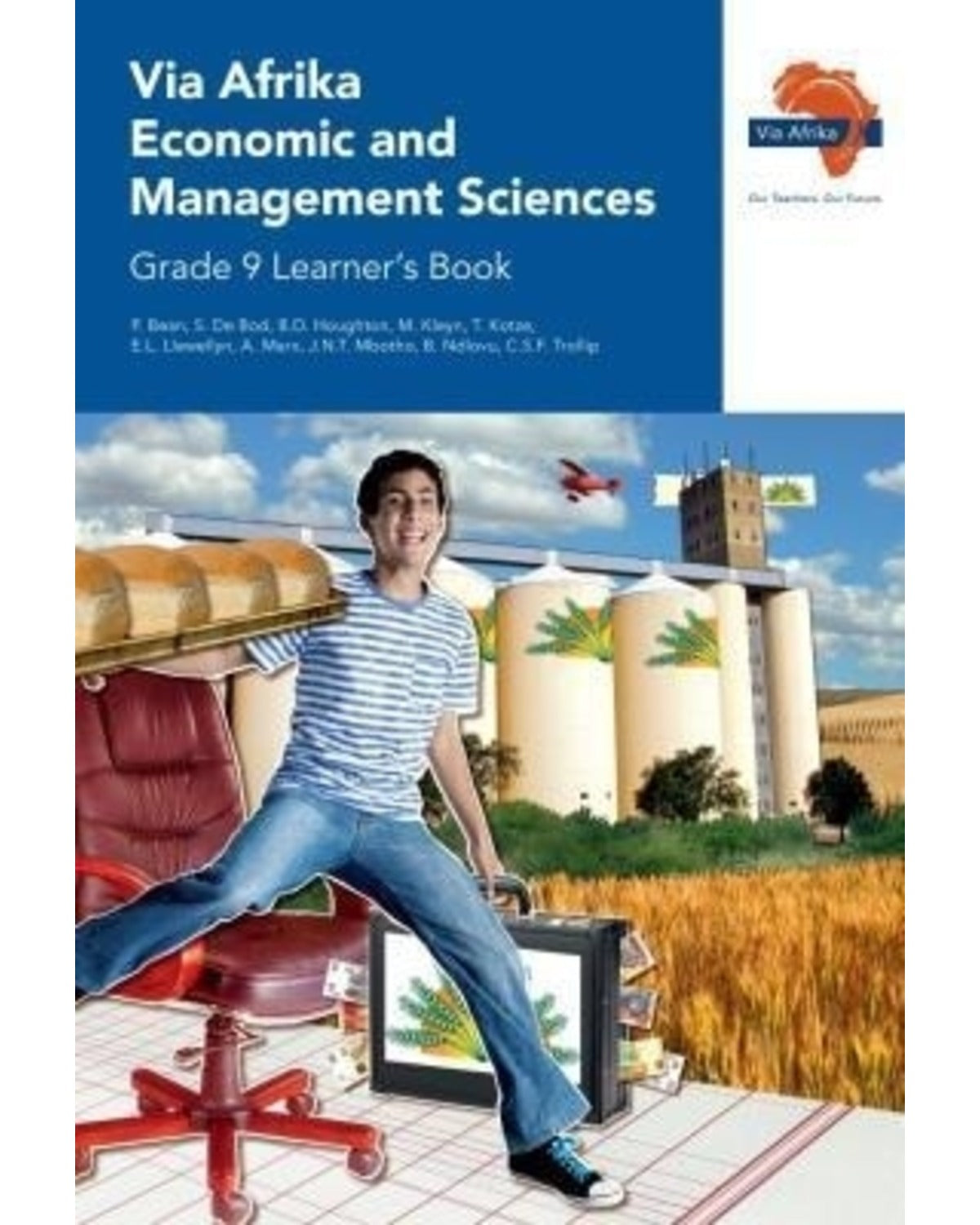 VIA AFRIKA ECONOMIC AND MANAGEMENT SCIENCES GRADE 9 LEARNERS BOOK (PRINTED BOOK.)