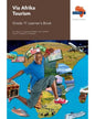 VIA AFRIKA TOURISM GRADE 11 LEARNERS BOOK (PRINTED BOOK.)