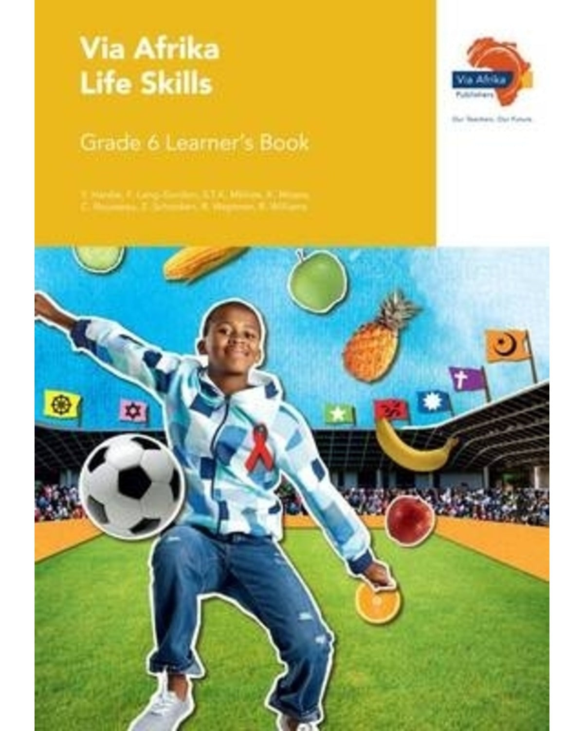 VIA AFRIKA LIFE SKILLS GRADE 6 LEARNERS BOOK (PRINTED BOOK.)