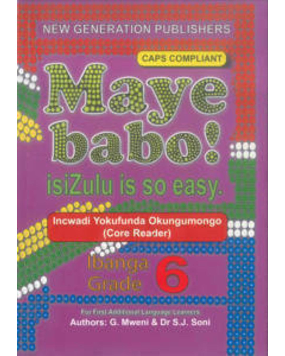 MAYE BABO! ISIZULU IS SO EASY GRADE 6 READER