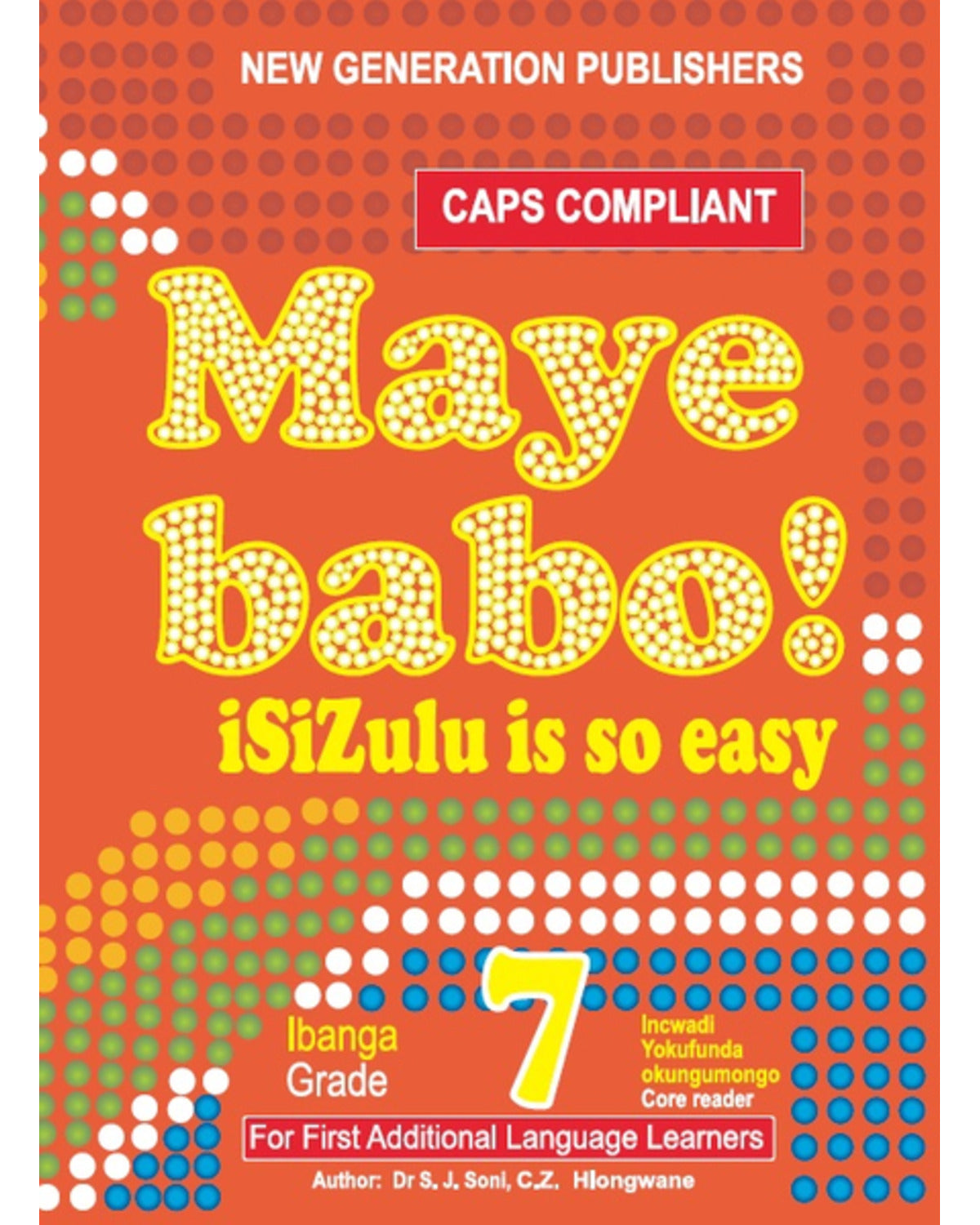 MAYE BABO! ISIZULU IS SO EASY GRADE 7 READER