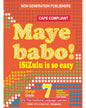MAYE BABO! ISIZULU IS SO EASY GRADE 7 READER