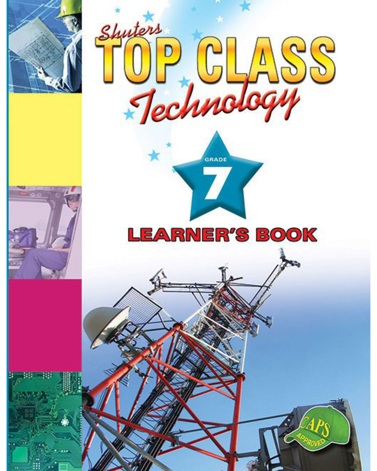 TOP CLASS TECHNOLOGY GRADE 7 LEARNERS BOOK