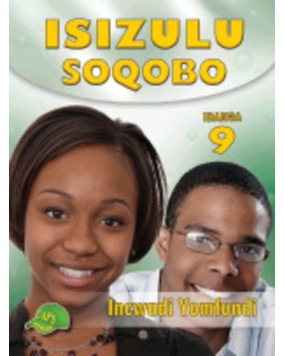 ISIZULU SOQOBO GRADE 9 LEARNERS BOOK