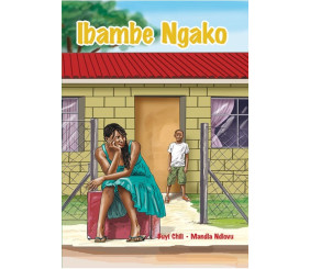 ISIZULU HL GRADE 7 NOVEL - IBAMBE NGAKO