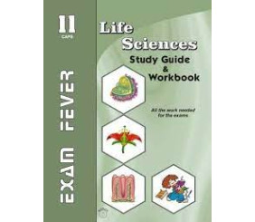 Exam Fever Series Life Sciences Sudy Guide And Workbook Grade 11 