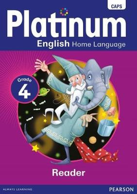 PLATINUM ENGLISH HOME LANGUAGE GRADE 4 READER